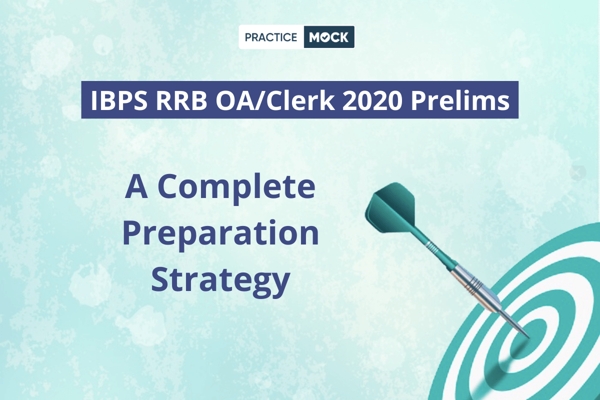 IBPS RRB Clerk 2020 Prelims- A Complete Preparation Strategy