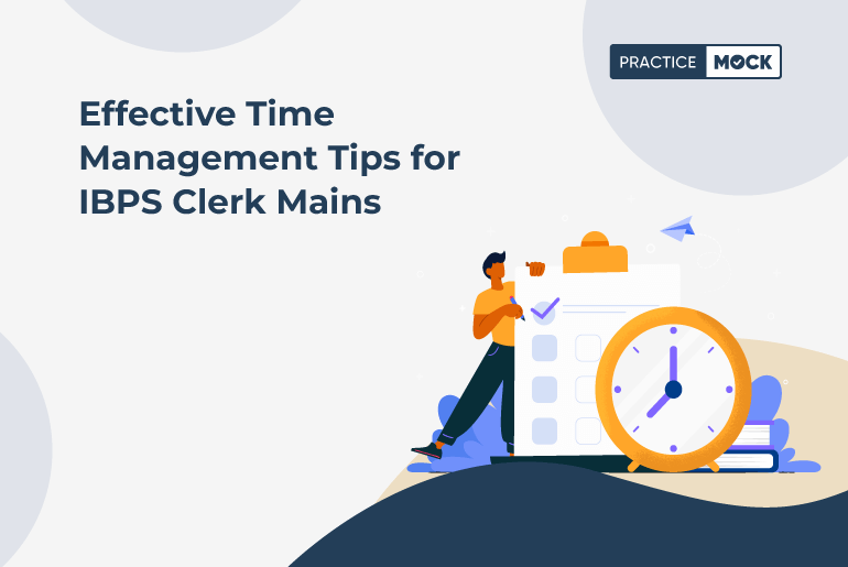 Effective Time Management Tips for IBPS Clerk Mains