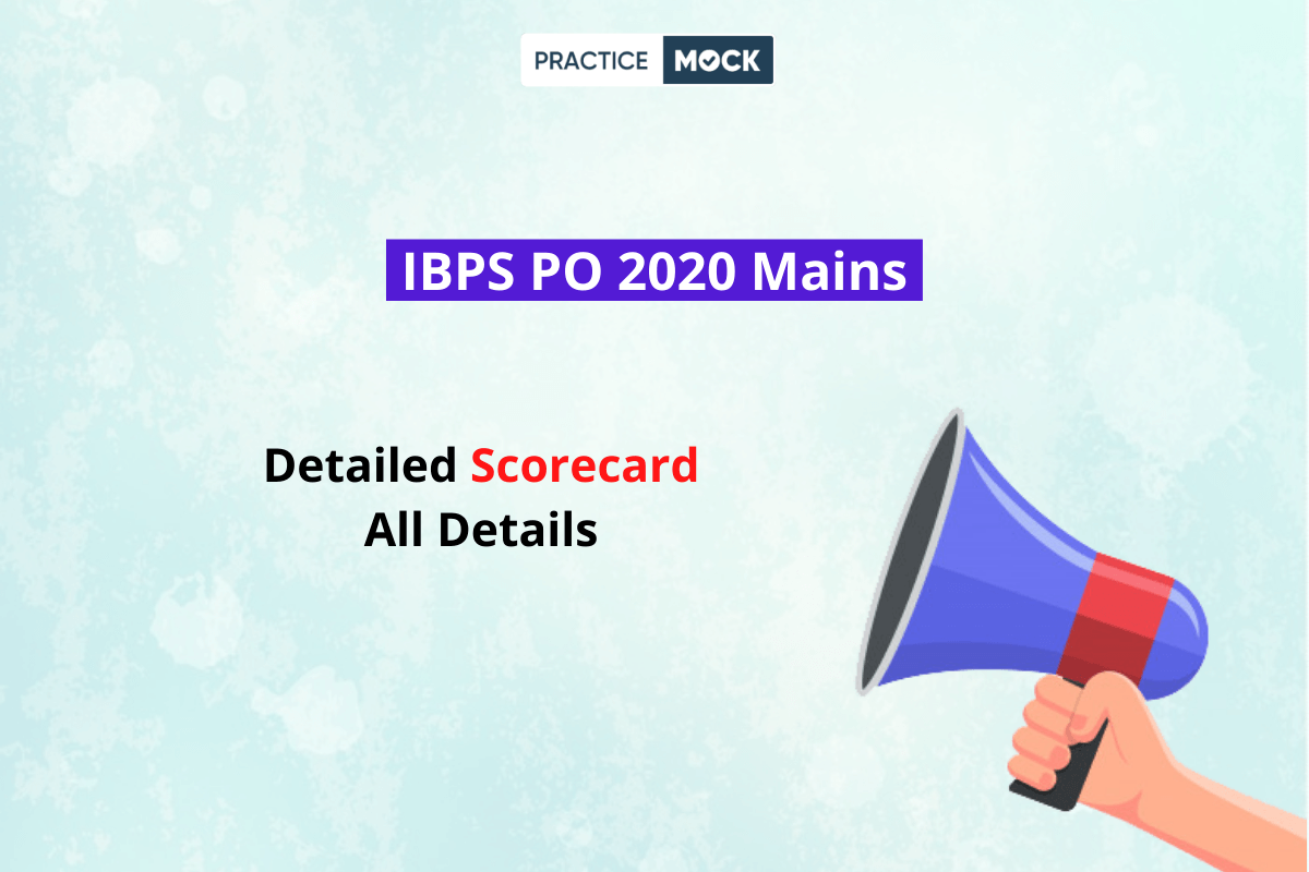 IBPS PO 2020 Mains Detailed Scorecard- All Details
