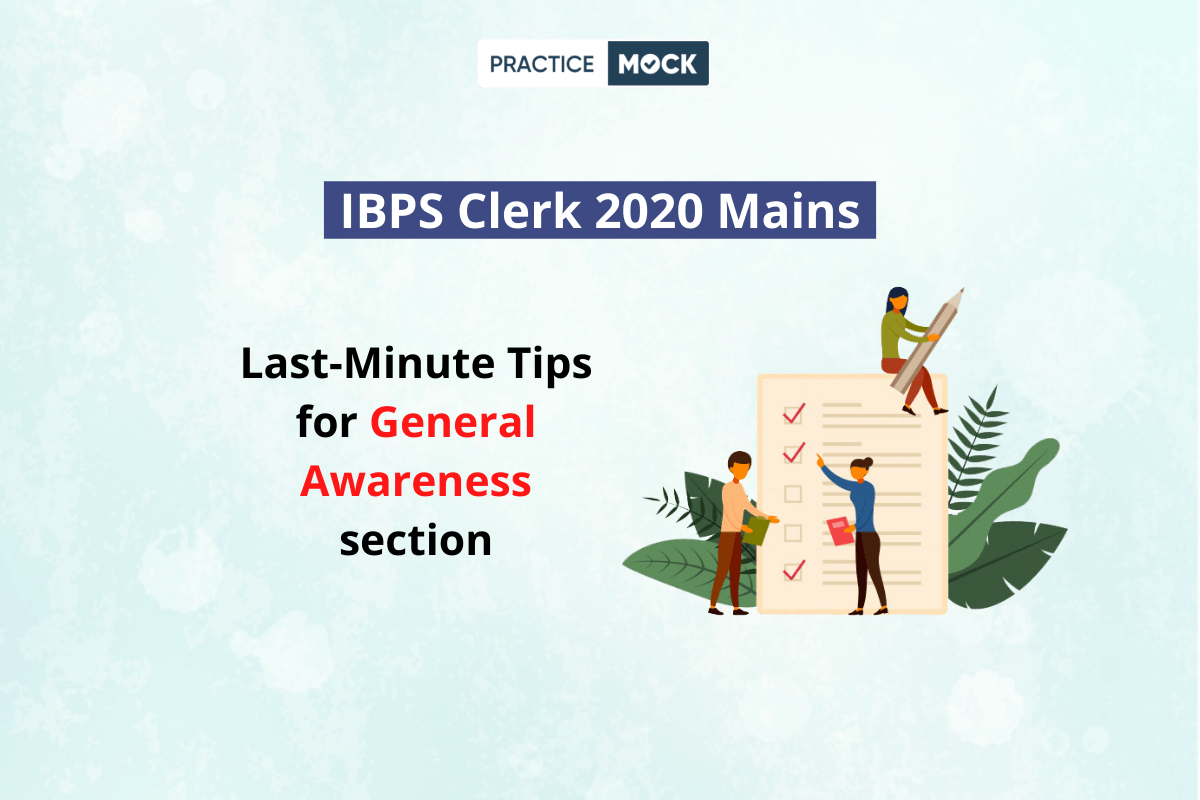 Last Minute Tips for GA section of IBPS Clerk Mains