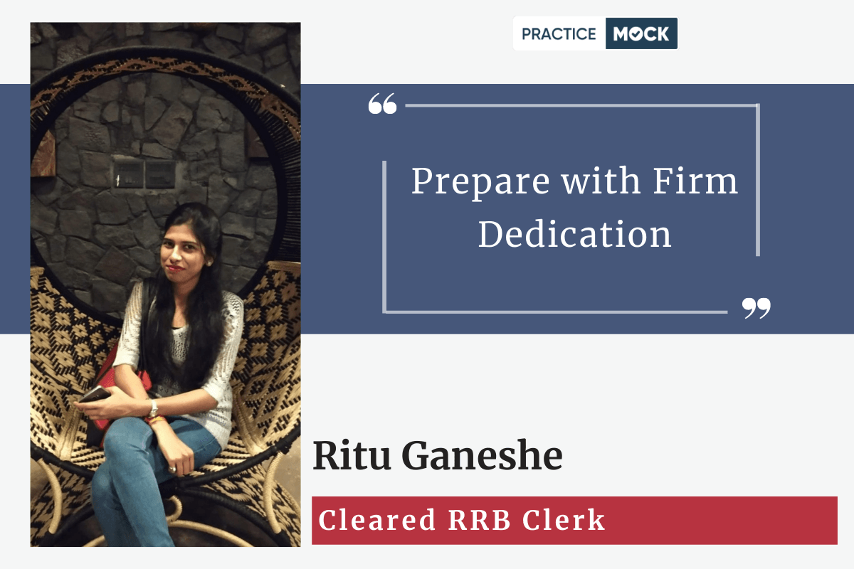 Prepare with firm dedication, says Ritu; Cleared RRB Clerk