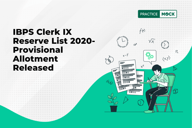 IBPS Clerk IX Reserve List 2020- Provisional Allotment Released