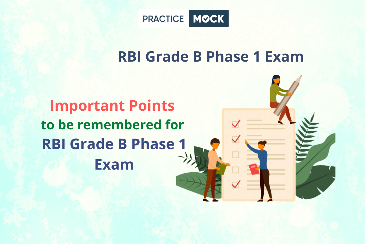 Important Points to be remembered for RBI Grade B Phase 1 Exam