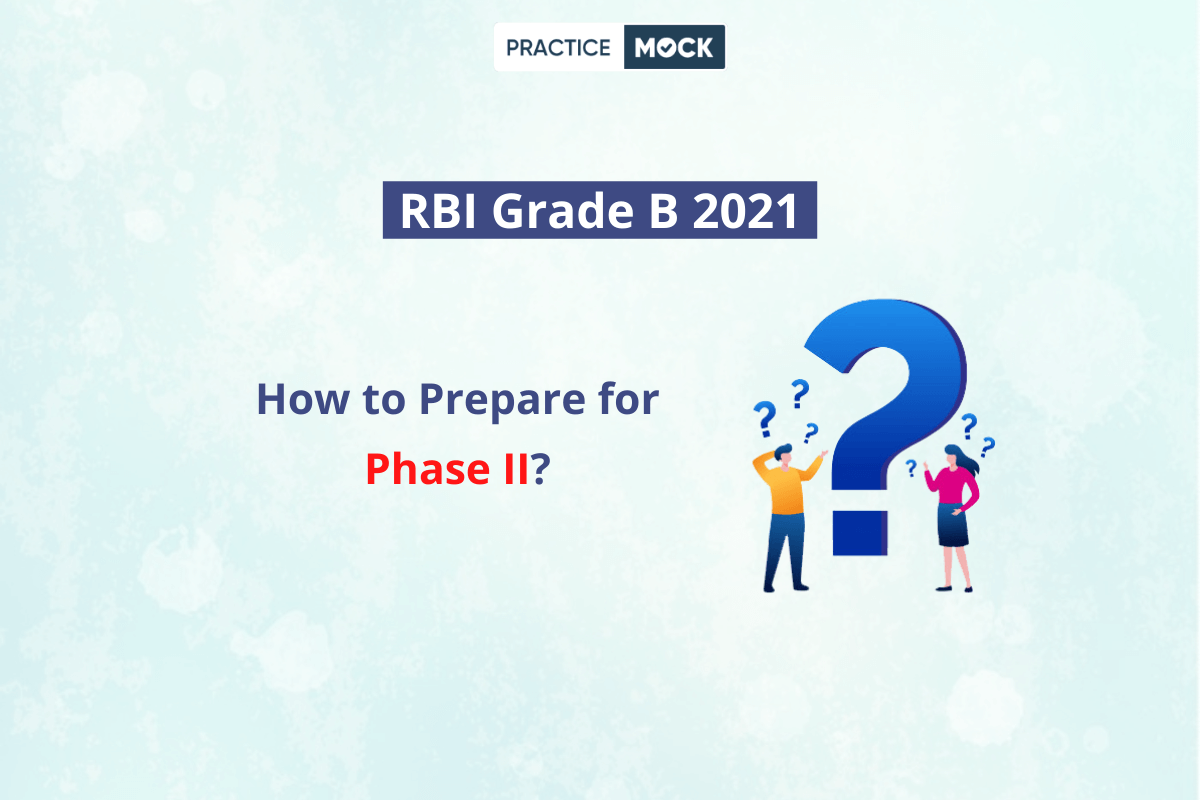 Preparation Strategy of RBI Grade B 2021 Phase II- Start Now! (1)