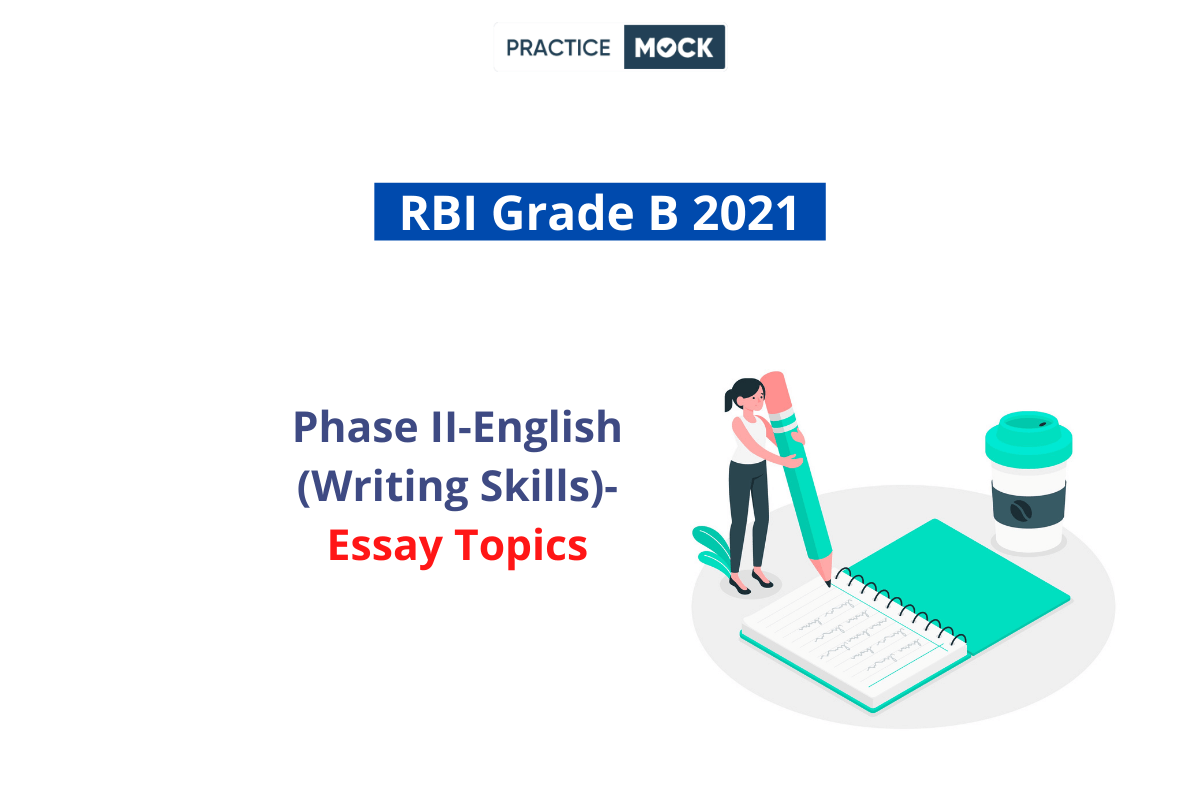 RBI Grade B 2021- Phase II-English (Writing Skills)- Essay Topics