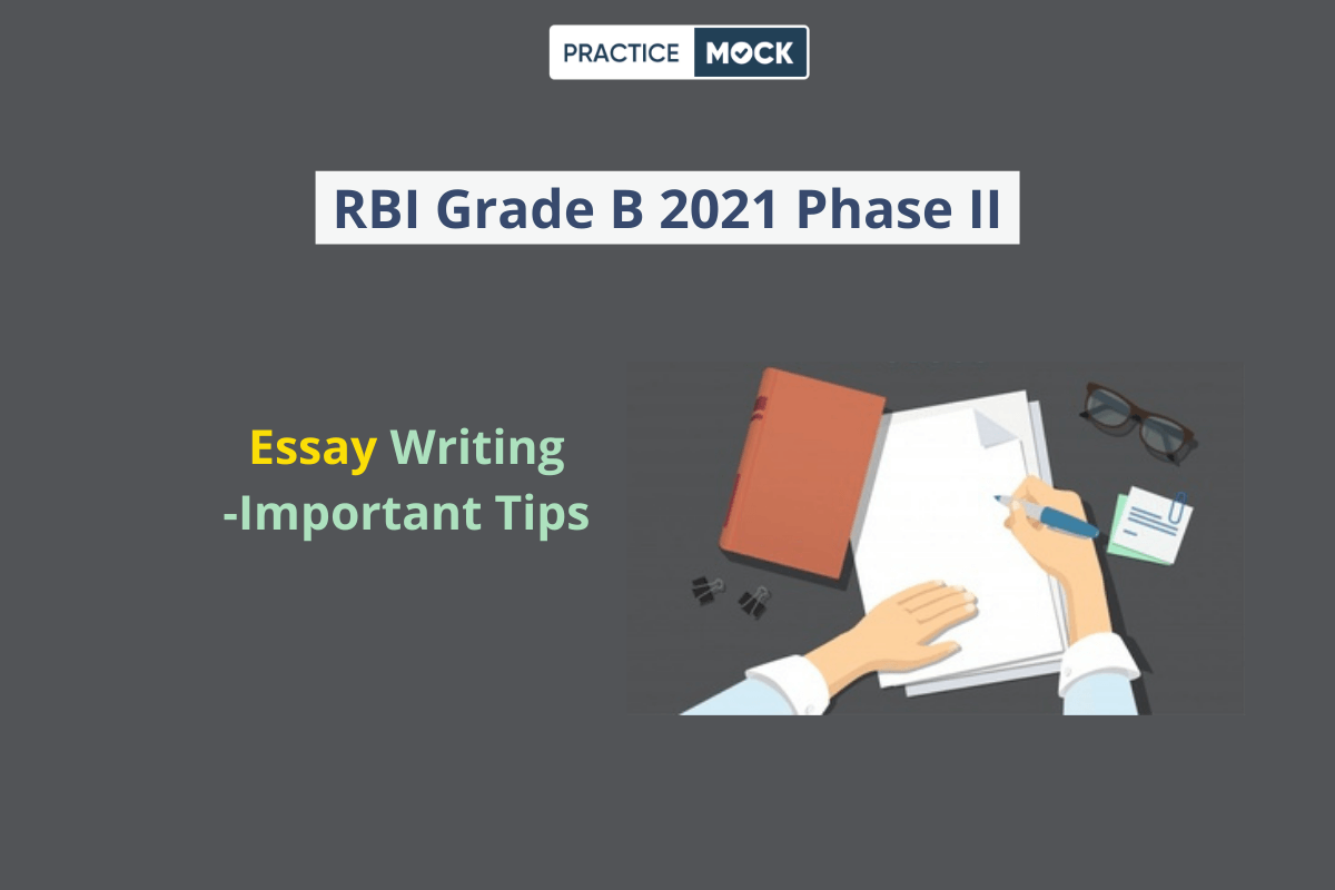 RBI Grade B 2021- Phase II- Essay Writing- Important Tips