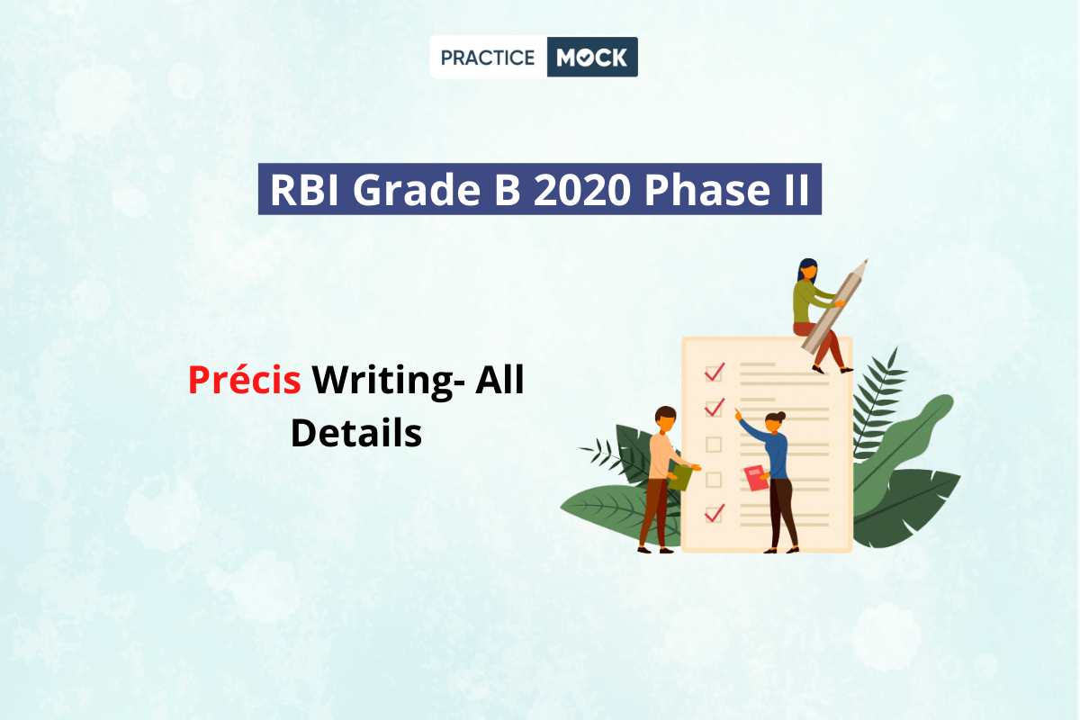 RBI Grade B 2021 Phase II- Précis Writing- All Details