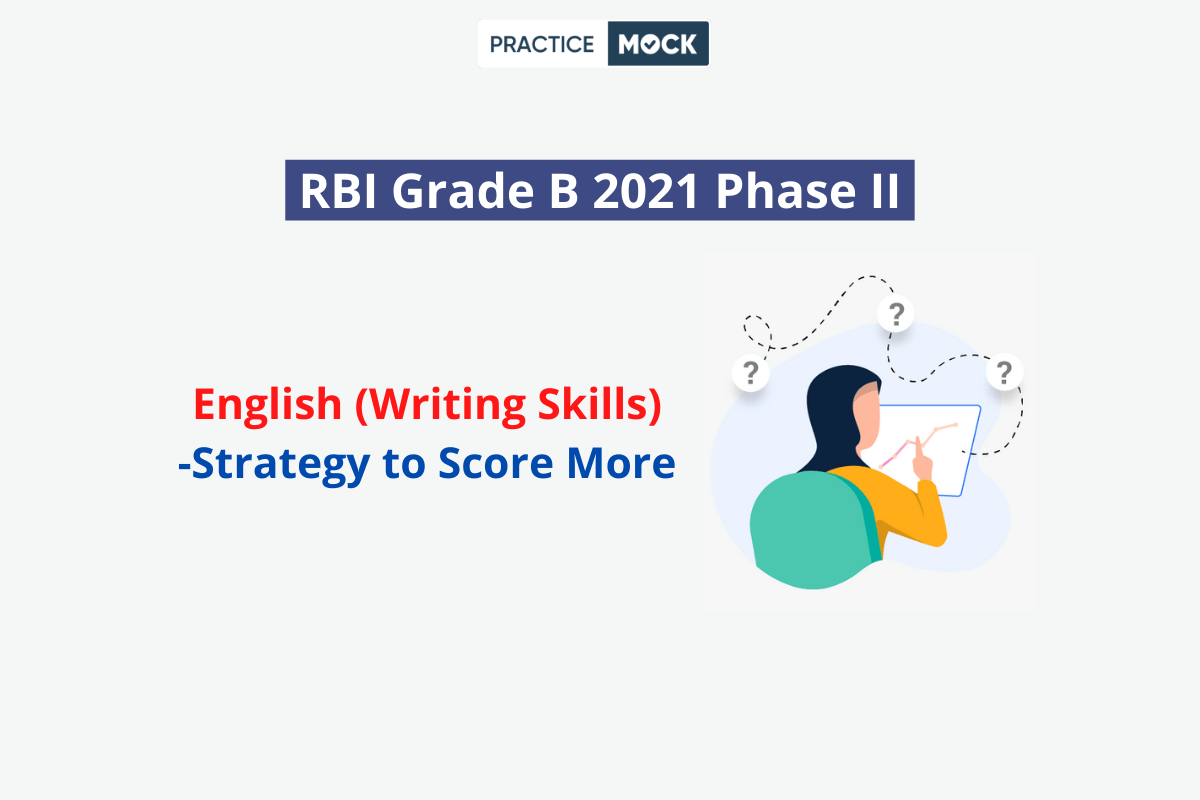 RBI Grade B Phase II- English (Writing Skills)- Strategy to Score More