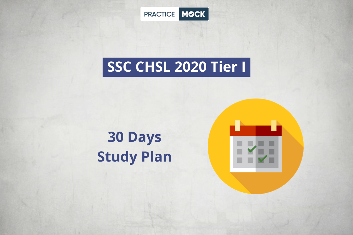 SSC CHSL 2020 Tier I- 30 Days Study Plan
