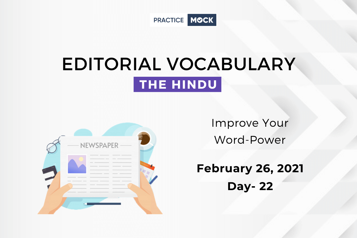 The Hindu Editorial Vocabulary– Mar 26, 2021; Day 22