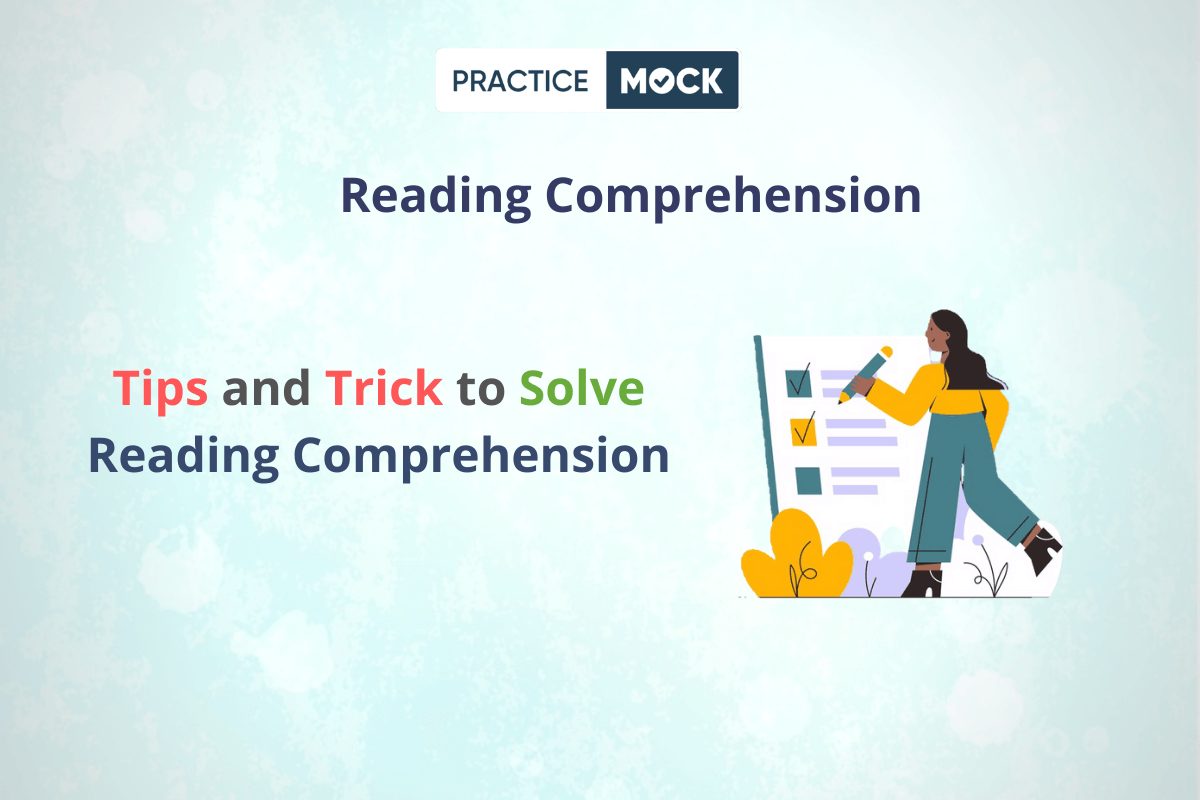 Tips and Trick to Solve Reading Comprehension