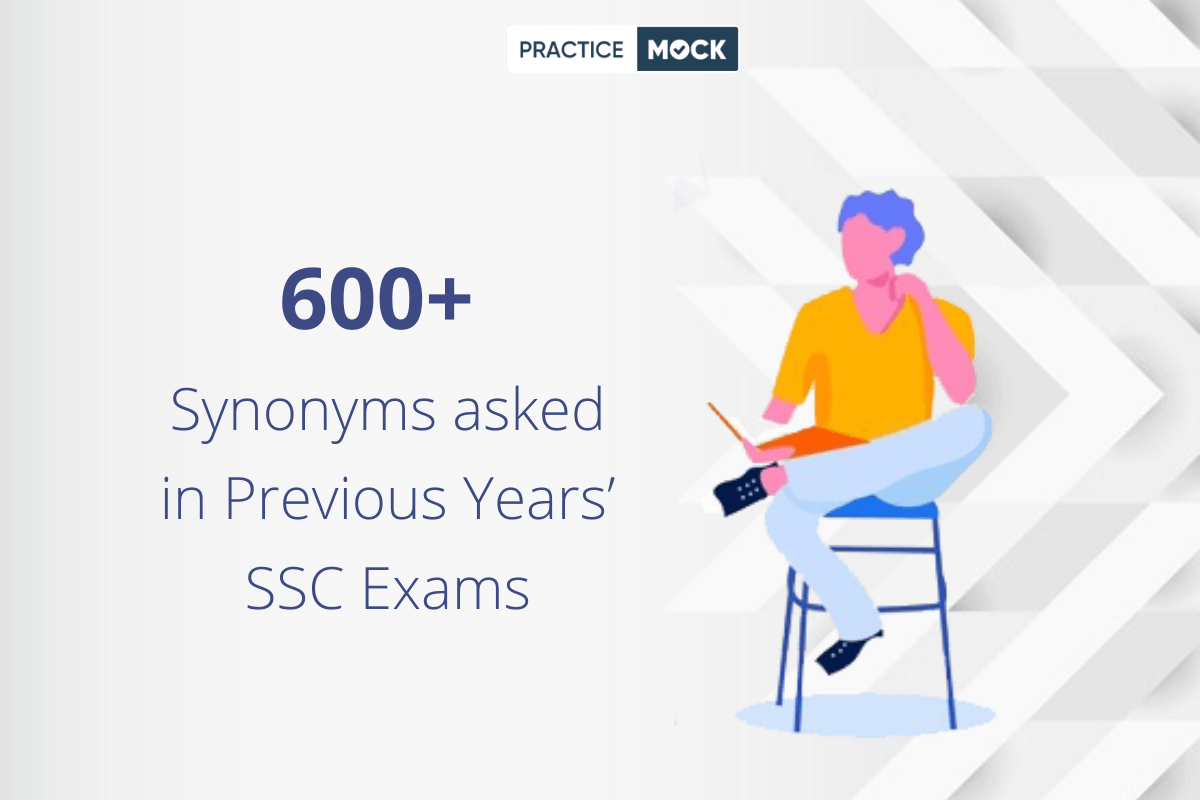 600+ Synonyms asked in Previous Years' SSC Exams
