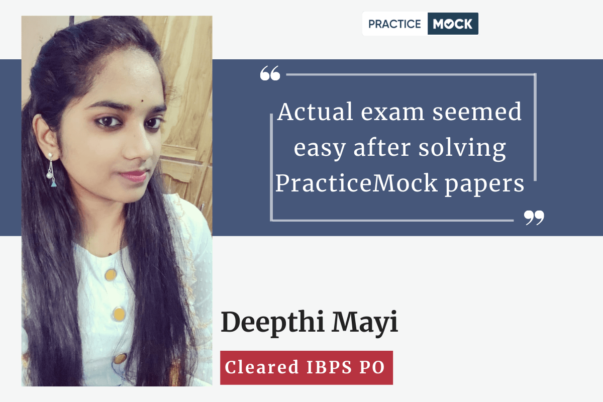 'Actual exam seemed easy after solving PracticeMock papers', says Deepthi Mayi; Cleared IBPS PO (1)