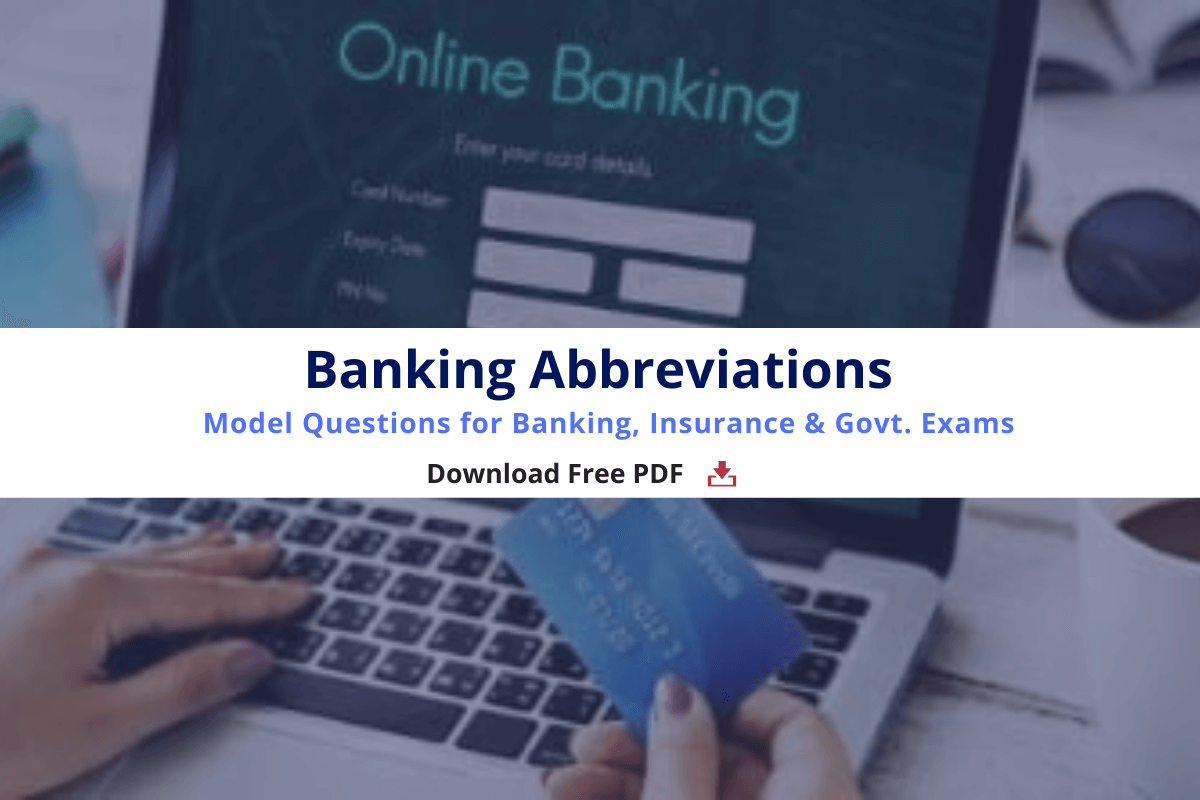 Banking Abbreviations PDF- Model Questions for Banking, Insurance & Govt. Exams
