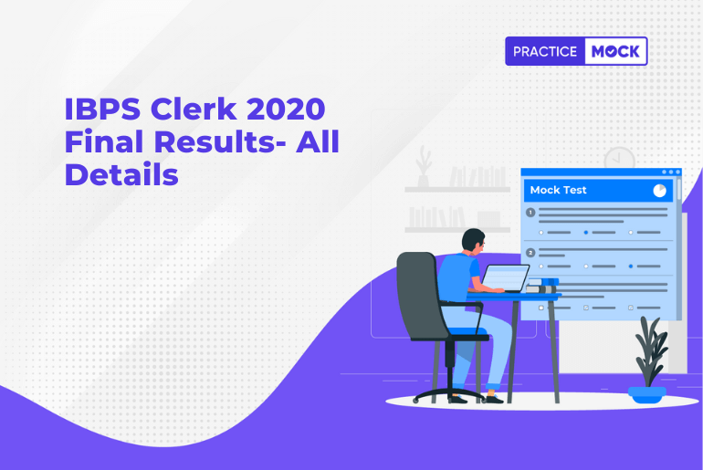 IBPS Clerk 2020 Final Results- All Details