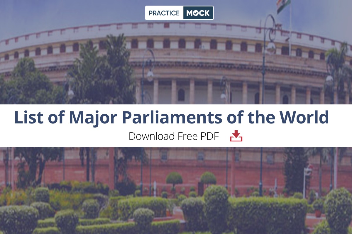 List of Major Parliaments of the World- Download Free PDF