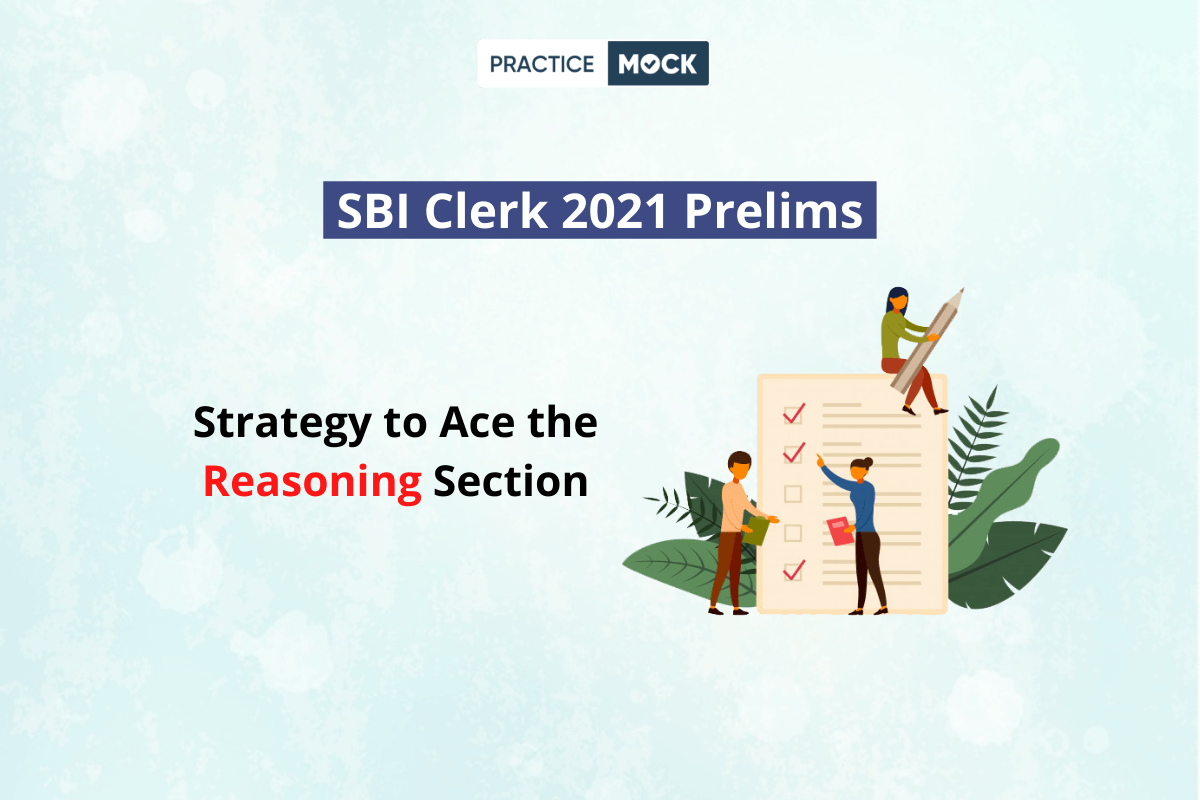 SBI Clerk Prelims 2021- Strategy to Ace the Reasoning Section