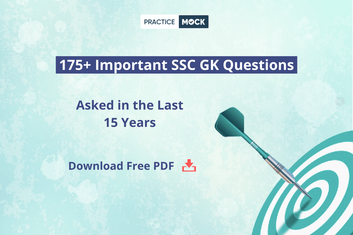 175+ Important SSC GK Questions asked in Last 15 Years- Download PDF