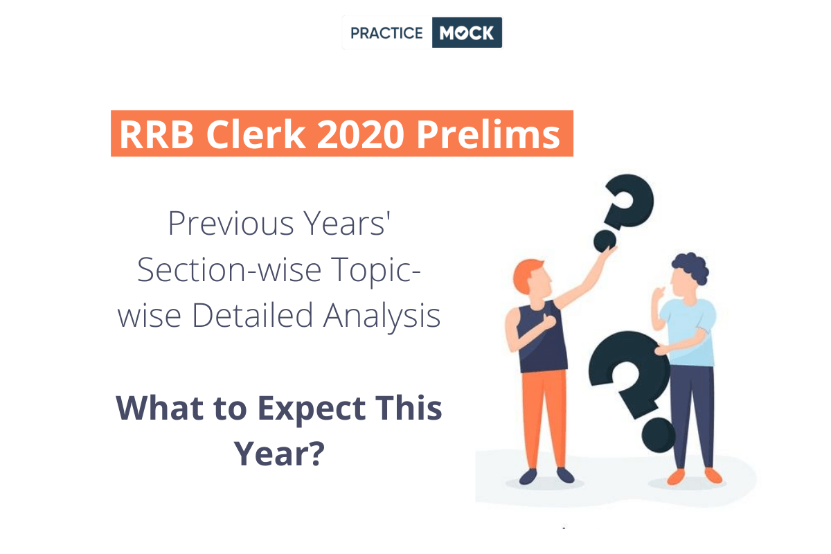 RRB Clerk Prelims- Previous Years' Detailed Analysis; What to Expect This Year?