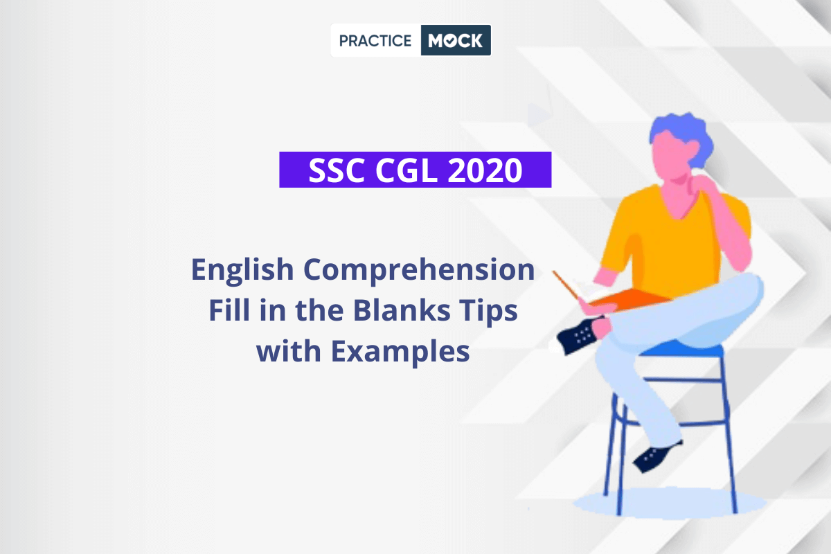SSC CGL 2020 English Comprehension- Fill in the Blanks Tips with Examples