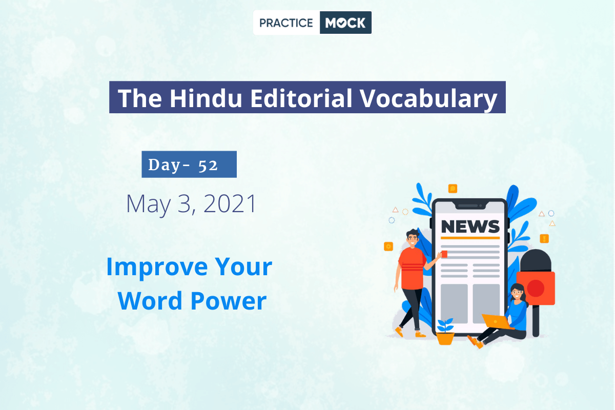 The Hindu Editorial Vocabulary– May 3, 2021; Day 52