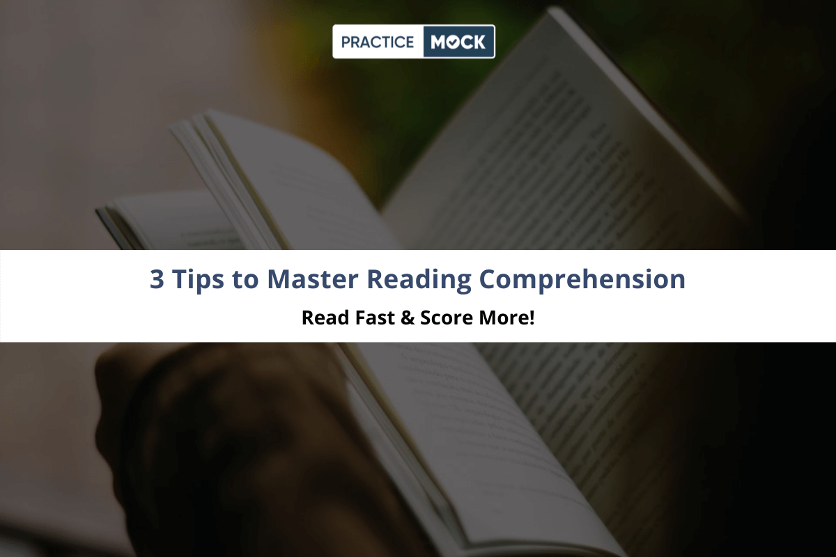 3 Tips to Master Reading Comprehension- Read Fast & Score More