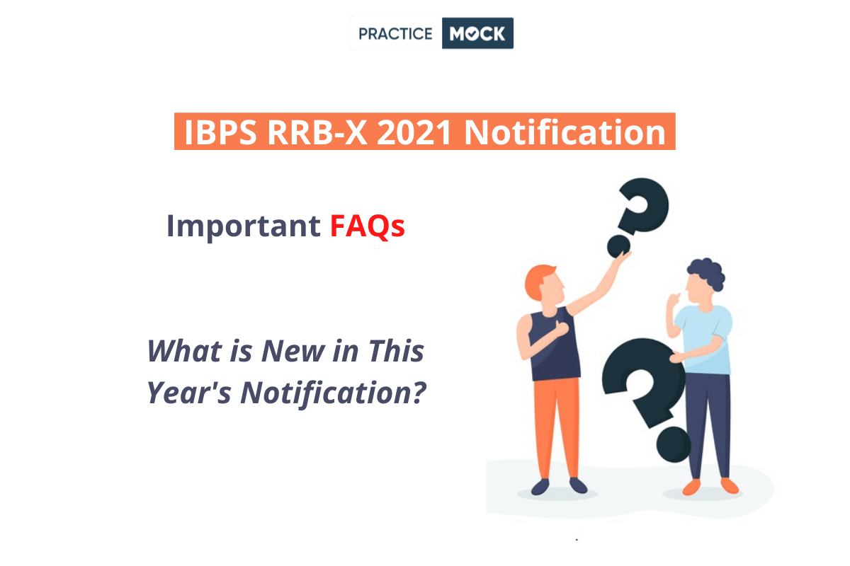 IBPS RRB-X 2021 Notification- Important FAQs