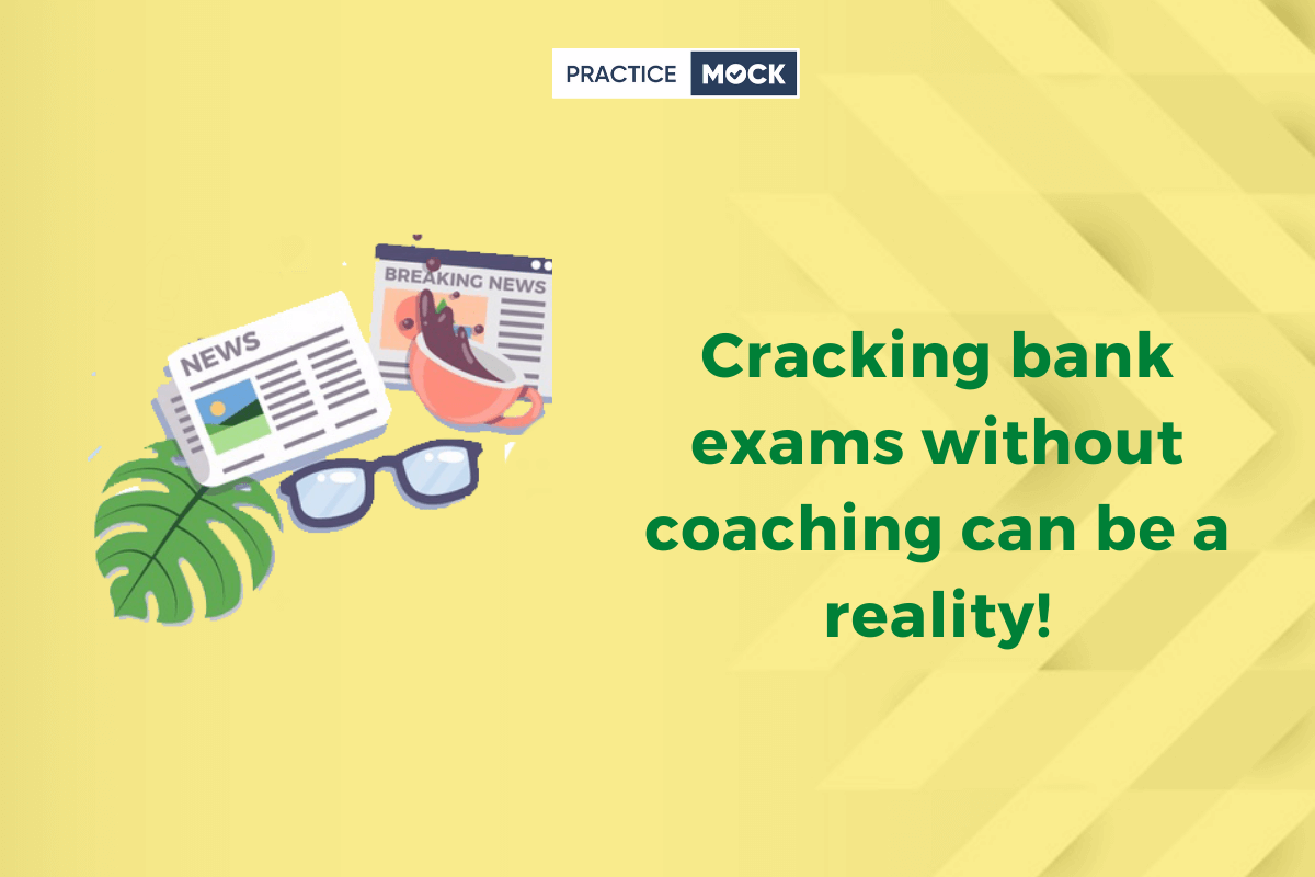 Bank exams without coaching