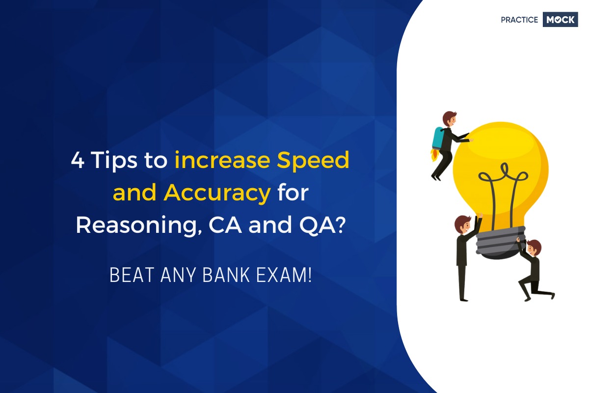 4 Tips to increase Speed and Accuracy for Reasoning, CA and QA?-Beat any Bank Exam!