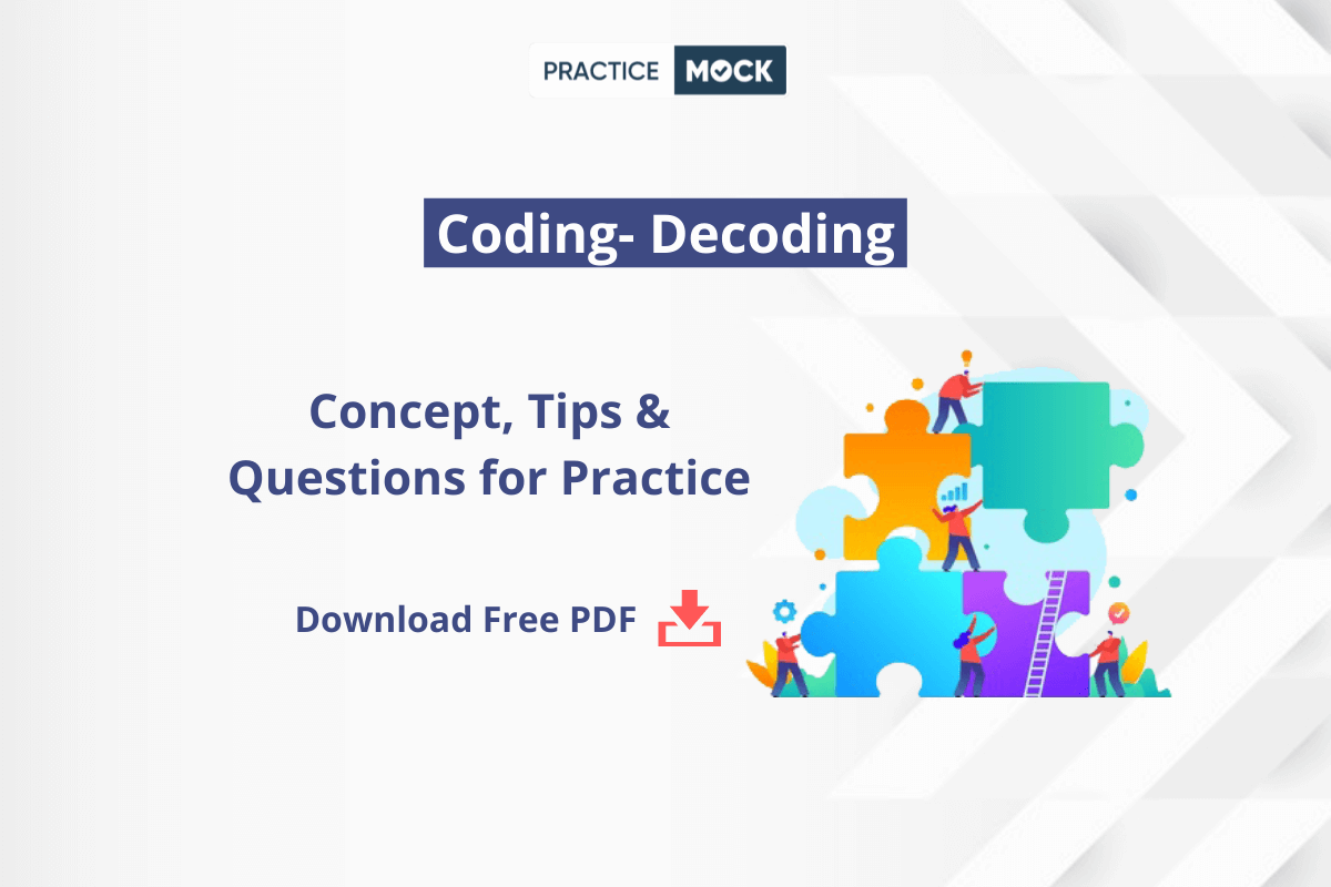 Coding-Decoding Concept, Tips & Questions for Practice- Download PDF