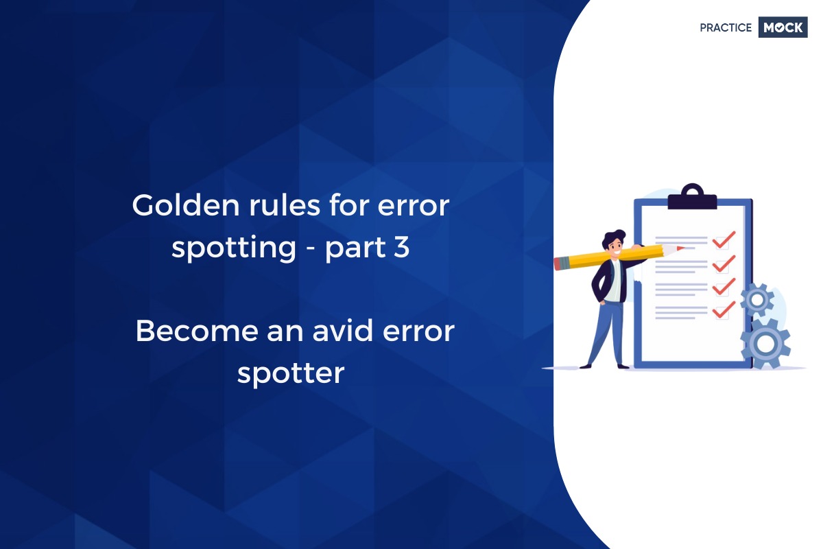Golden rules for error spotting - part 3