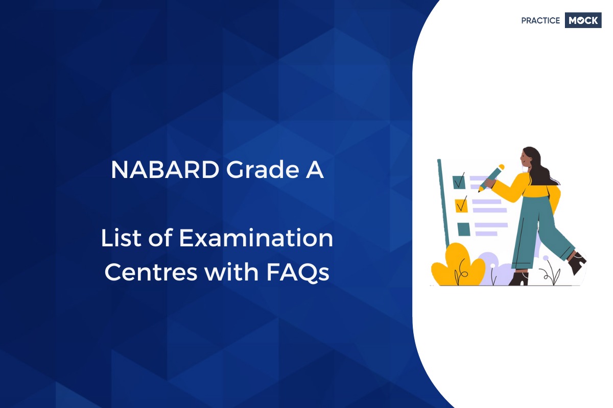 NABARD GRADE A List of Examination Centres with FAQs