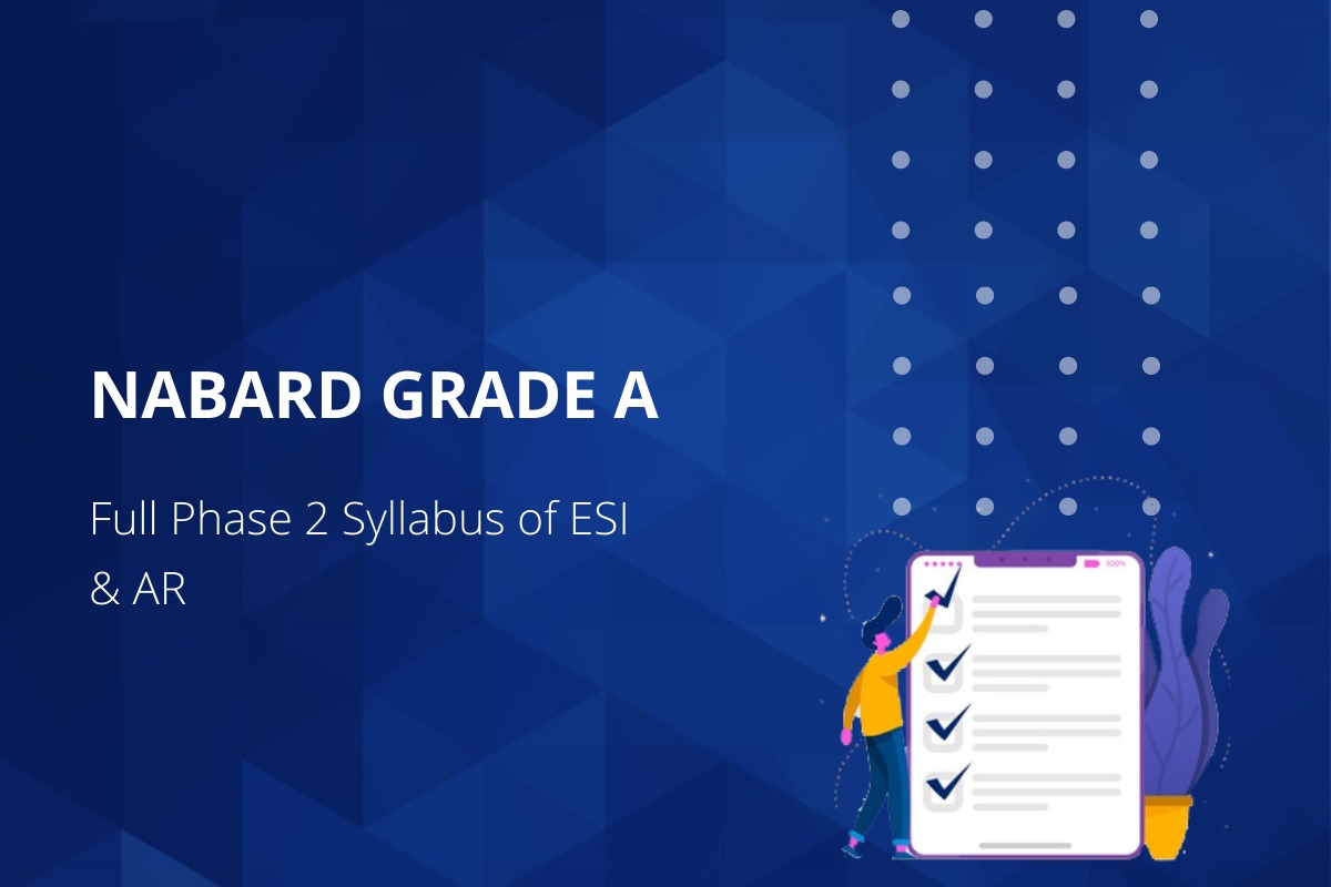 NABARD Grade A Full Phase 2 Syllabus of ESI & AR