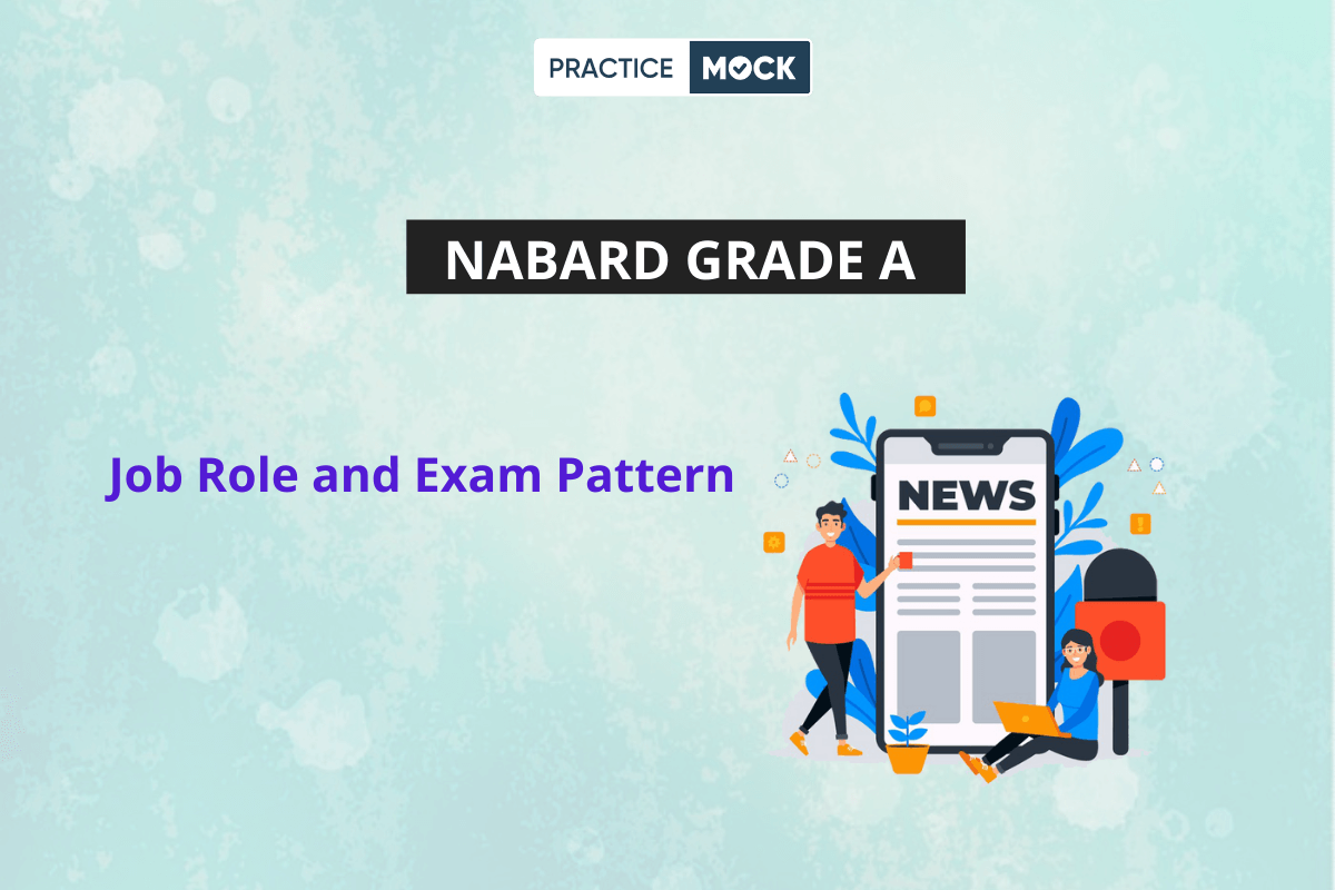 NABARD Grade A Job Role & Exam Pattern