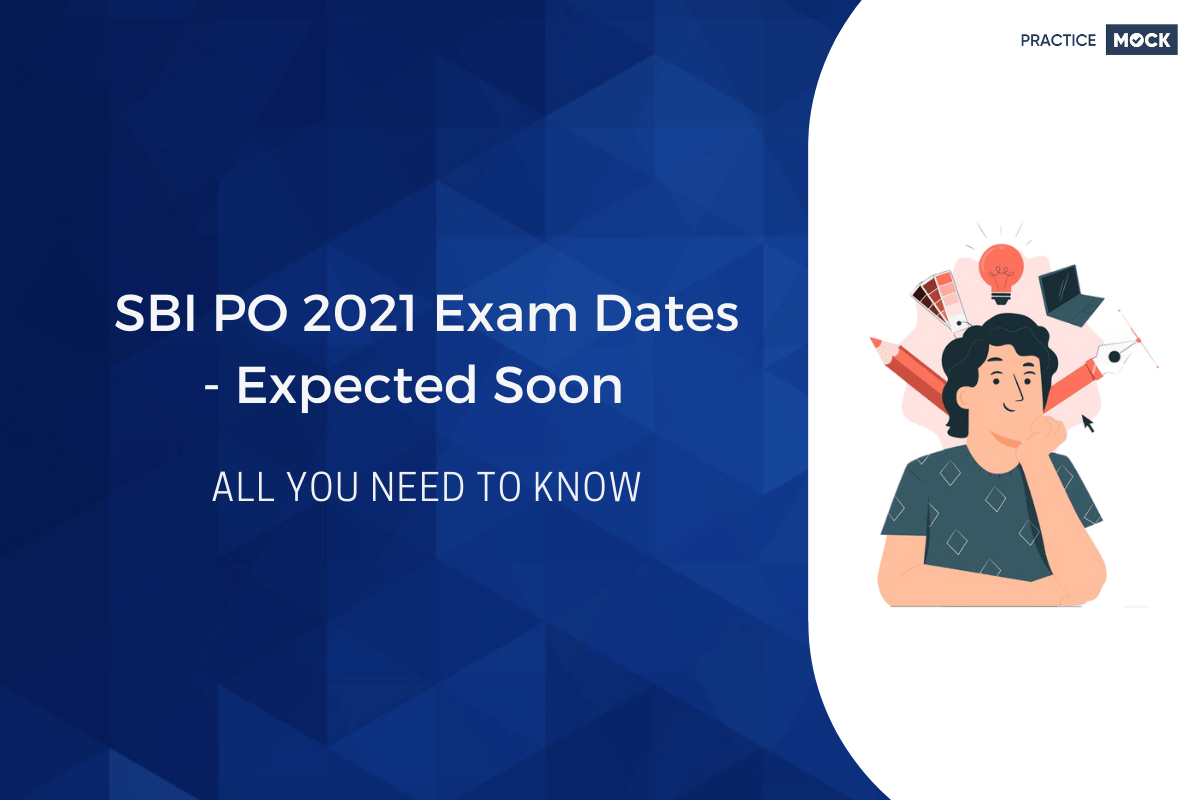 SBI PO 2021 Exam Dates