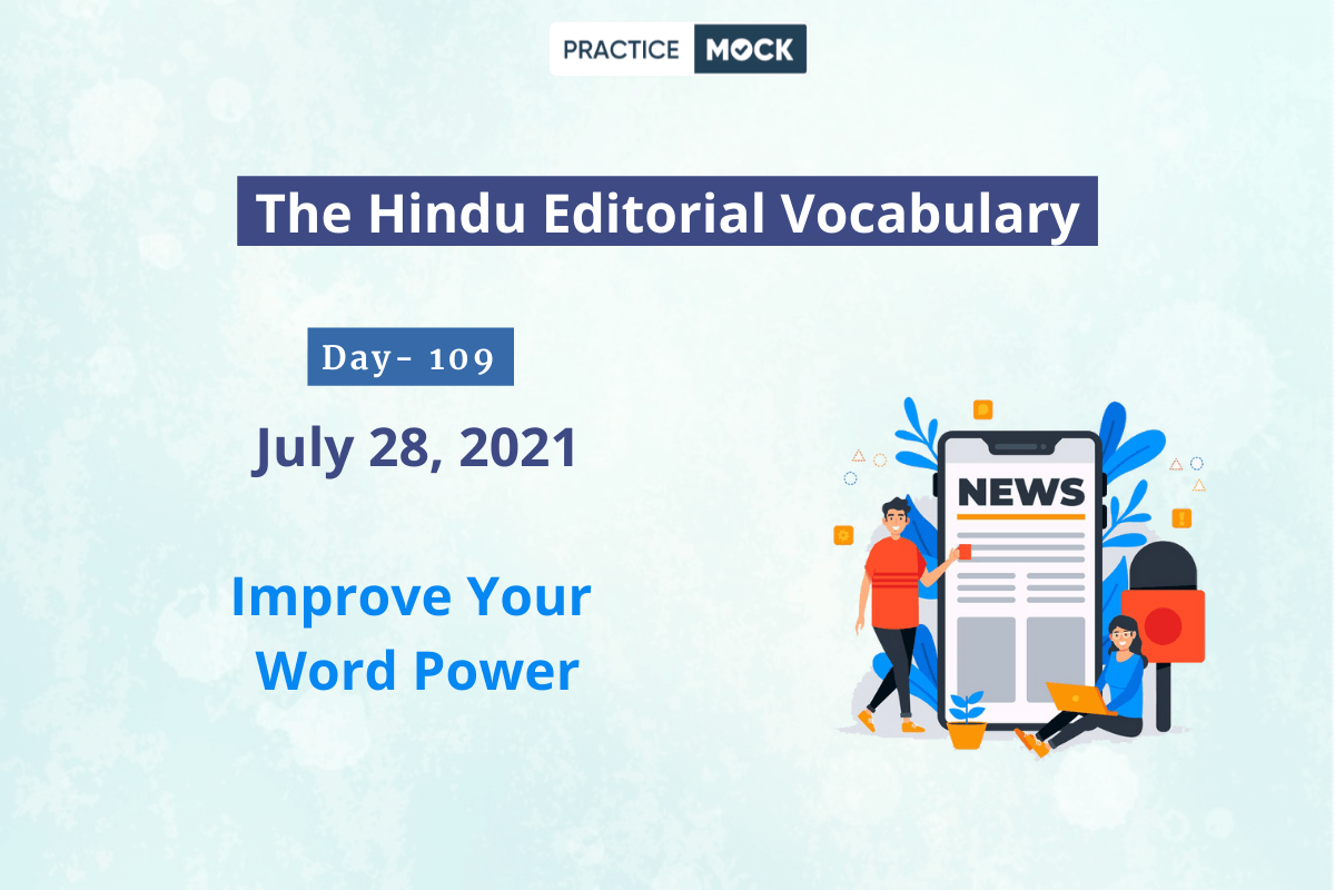 The Hindu Editorial Vocabulary– July 28, 2021; Day 109