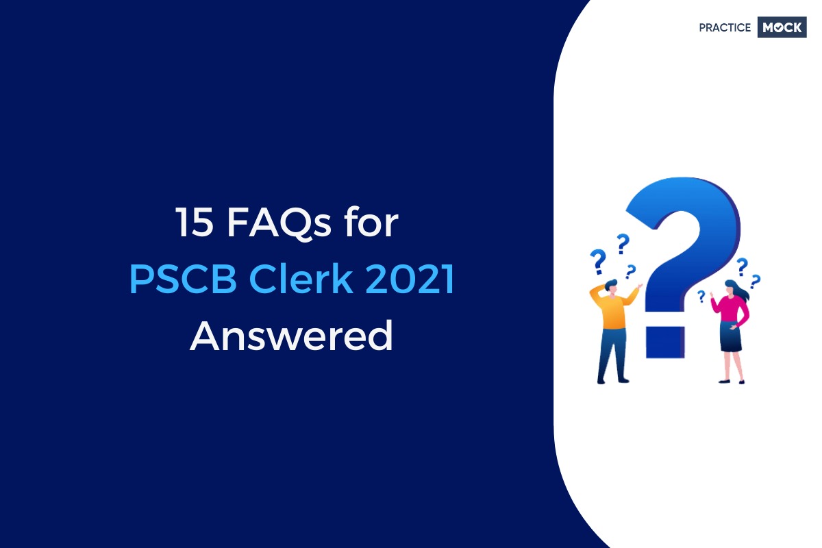 15 FAQ's Answered for PSCB Clerk 2021