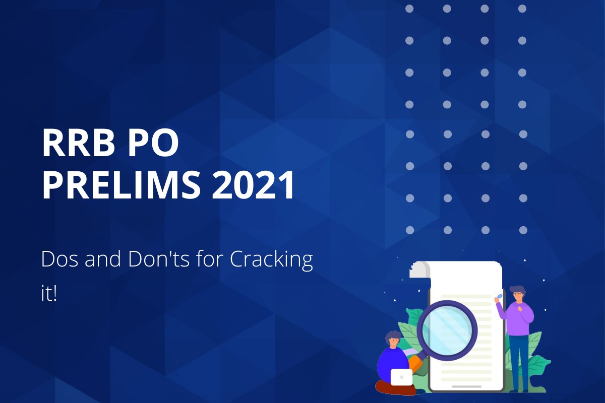 RRB PO Prelims 2021: Dos and Don'ts for Cracking it!