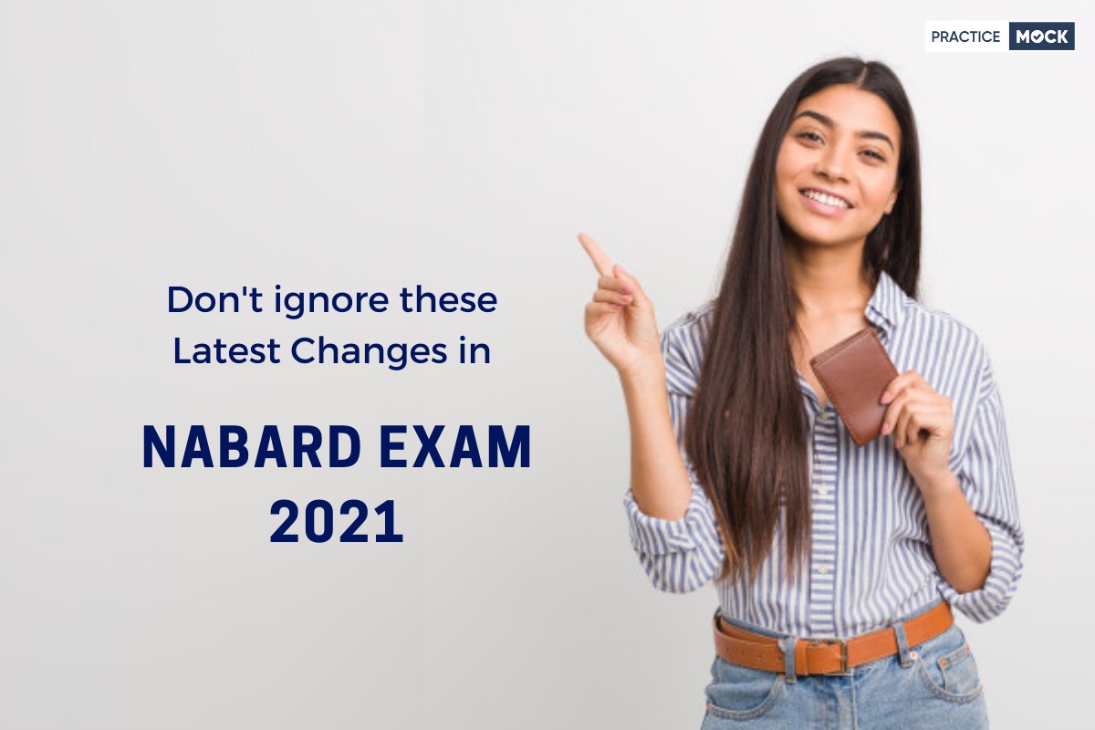 Don't ignore these Latest Changes in NABARD Exam 2021