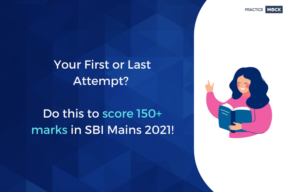 Your First or Last Attempt? Do this to score 150+ marks in SBI Clerk Mains 2021!