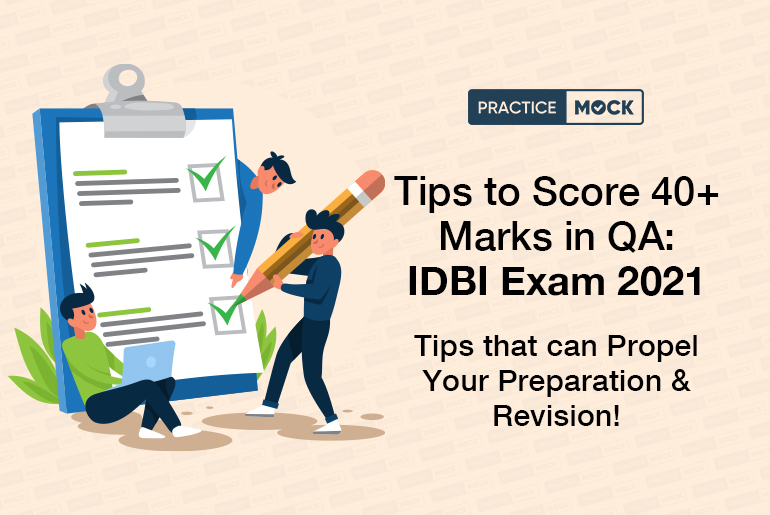 Tips to score 40 + Marks in QA-IDBI Exam 2021