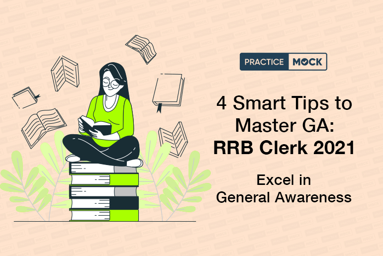 4 Smart Tips to Master GA: RRB Clerk 2021