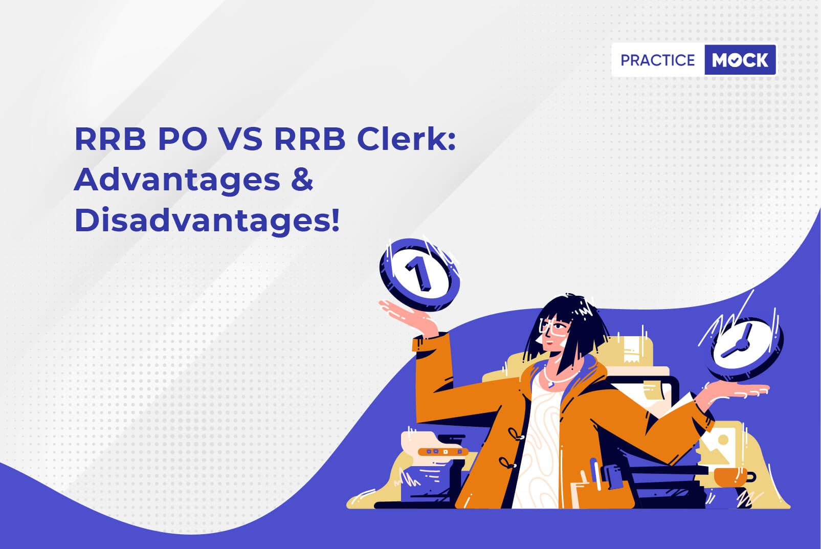 RRB PO VS RRB Clerk-Pros and Cons!