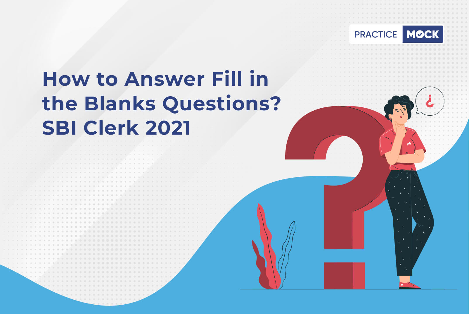 How to Answer Fill in the Blanks Questions-SBI Clerk 2021