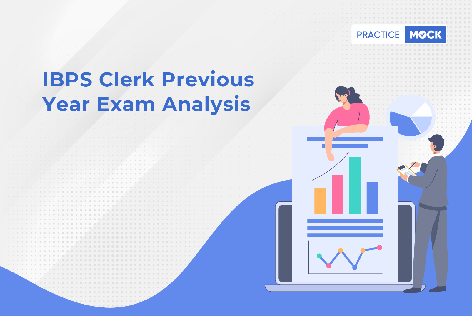 IBPS Clerk Previous Year Exam Analysis