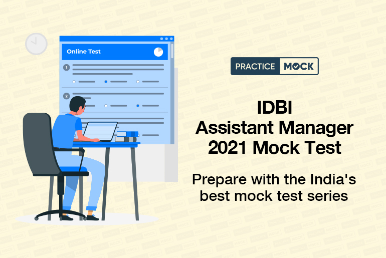 IDBI Assistant Manager 2021 Mock Test