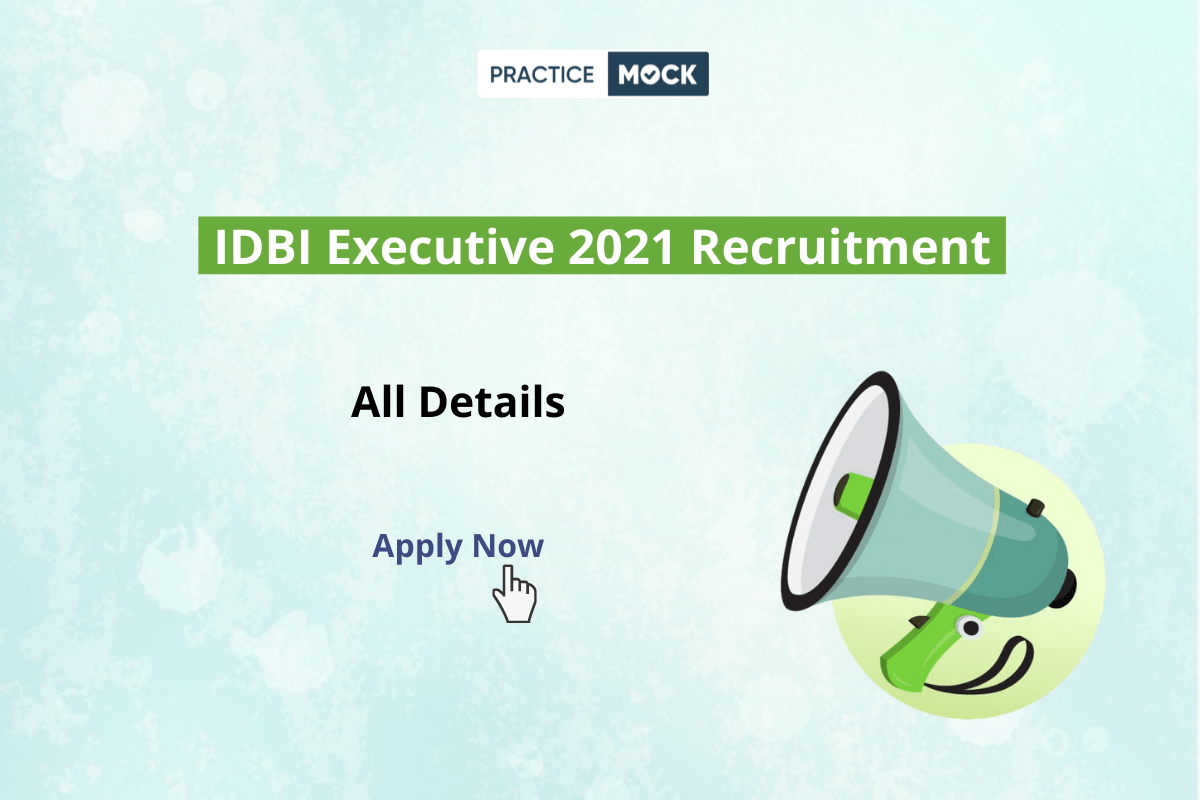 IDBI Asst Manager 2021 Recruitment Notification PDF- 650 Vacancies- All Details