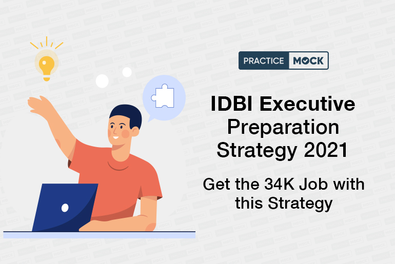 IDBI Executive Preparation Strategy 2021