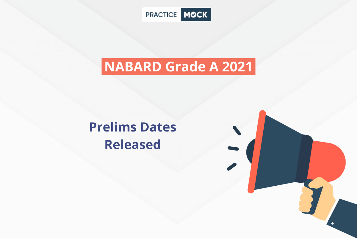 NABARD Grade A 2021- Prelims Dates Released