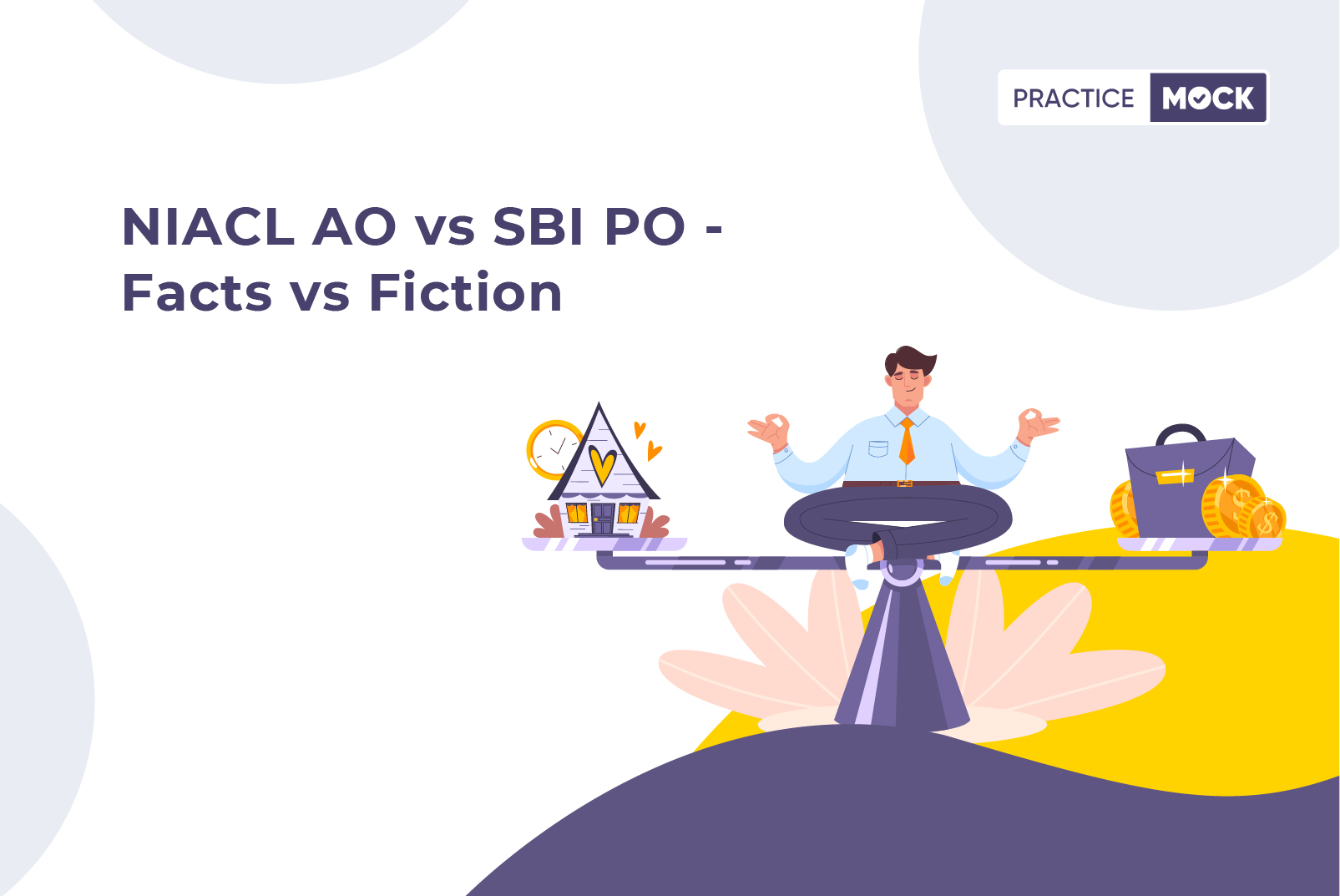 NIACL AO Vs SBI PO Facts Vs Fiction PracticeMock